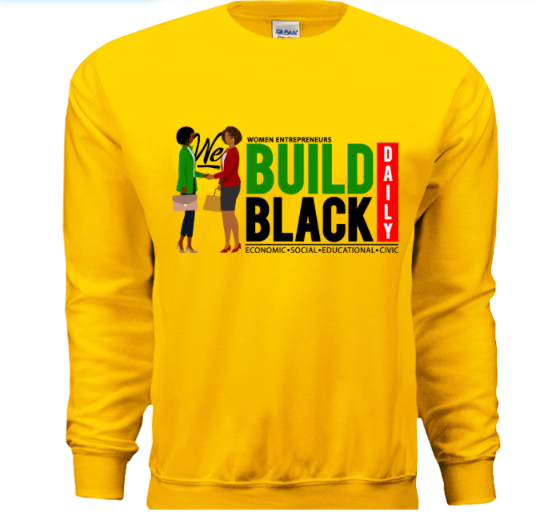 Women Entrepreneur Build Black Daily - Crewneck Sweater