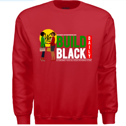 Women Entrepreneur Build Black Daily - Crewneck Sweater