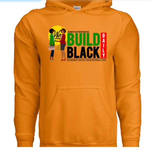 Women Entrepreneur Build Black Daily - Hoodie Sweater