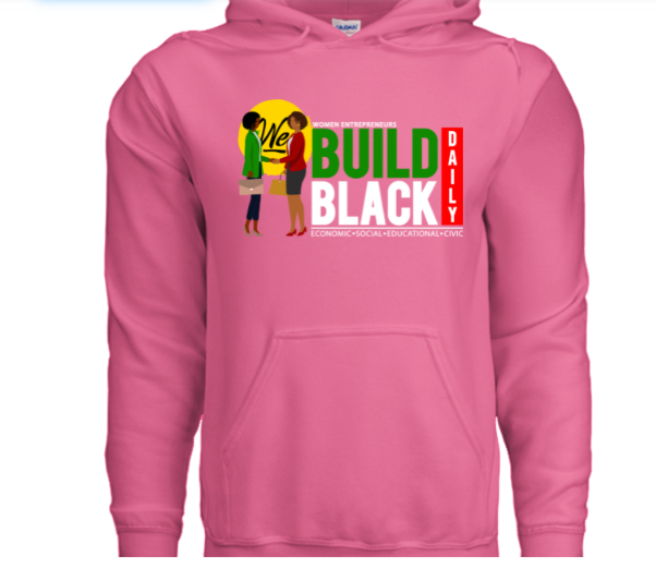 Women Entrepreneur Build Black Daily - Hoodie Sweater